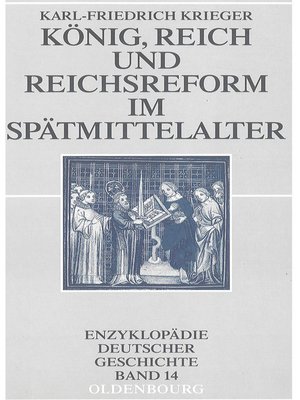 cover image of König, Reich und Reichsreform im Spätmittelalter